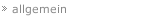 allgemein